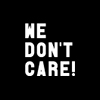 WE DONT CARE logo